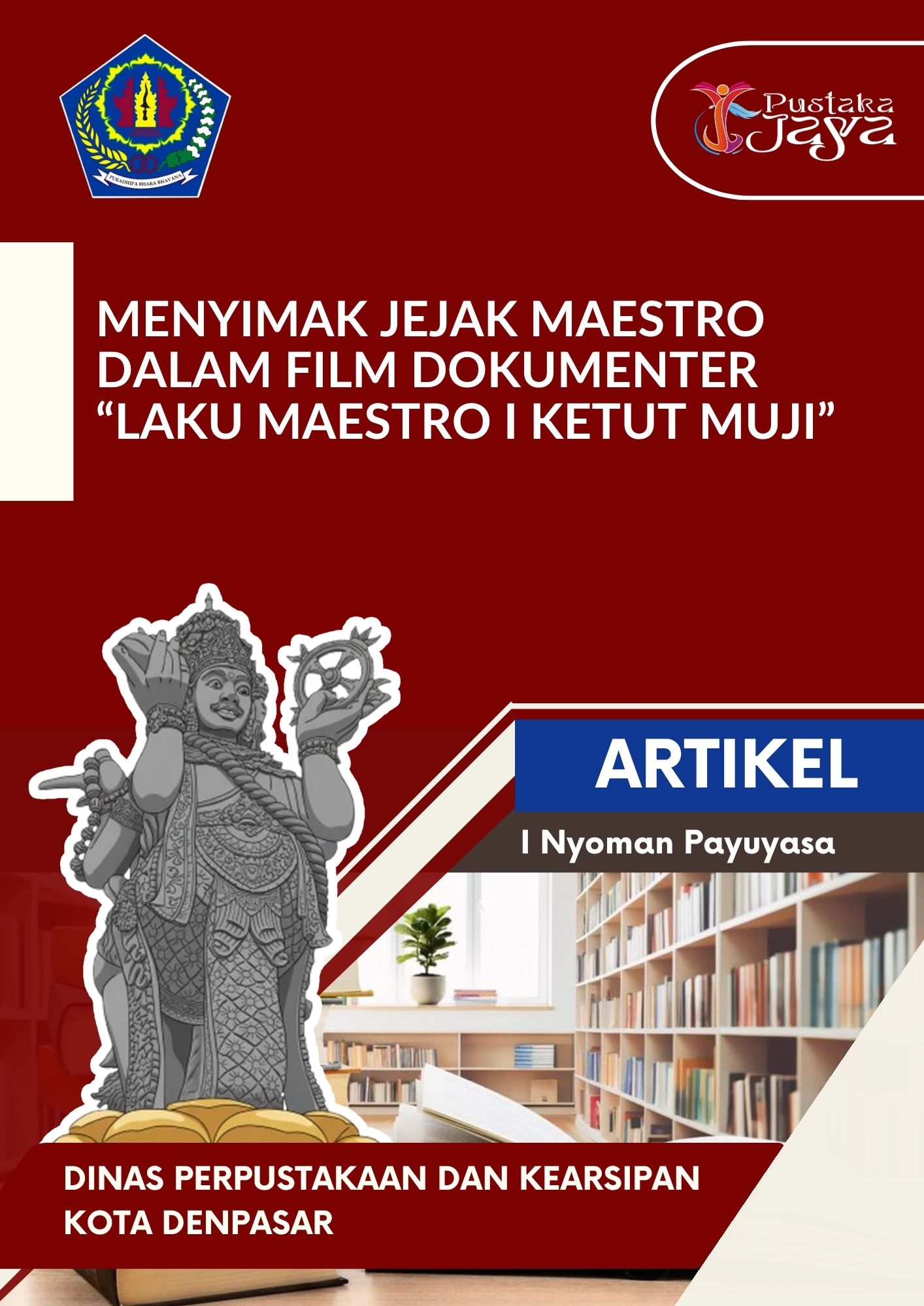 Menyimak Jejak Maestro dalam Film Dokumenter “Laku Maestro I Ketut Muji”
